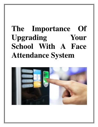 The Importance Of Upgrading Your School With A Face Attendance System