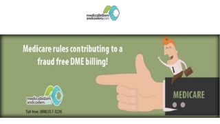 Medicare Rules Contributing to a Fraud Free DME Billing!