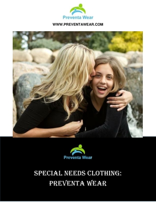 Adaptive Clothing Solutions for Special Needs | Preventa Wear