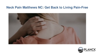 Neck Pain Matthews NC Get Back to Living Pain-Free