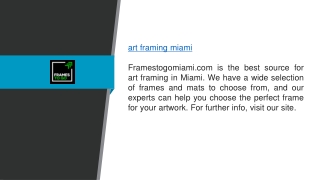Art Framing Miami Framestogomiami.com