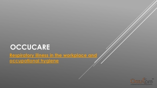 Respiratory illness in the workplace and occupational hygiene