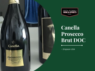 Canella Prosecco Brut DOC - Empson USA