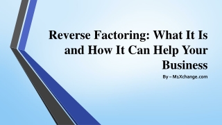 Reverse Factoring: What It Is and How It Can Help Your Business