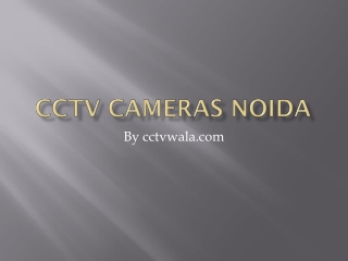 CCTV Cameras Delhi