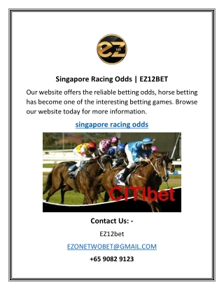 Singapore Racing Odds  EZ12BET