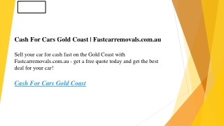 Cash For Cars Gold Coast  Fastcarremovals.com.au