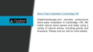 Stone Patio Installation Cambridge ON Diademlandscape.com