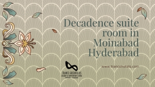 Decadence Suite Room in Moinabad Hyderabad - Trance Hotels