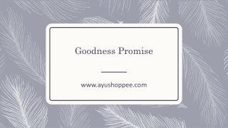 Goodness Promise - Ayushoppee