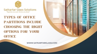 Types of Office Partitions in Delhi NCR Include Choosing the Right Options for