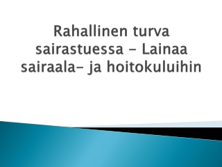 Rahallinen-turva-sairastuessa-Lainaa-sairaala-ja-hoitokuluihin