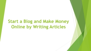 Start a Blog and Make Money Online by Writing Articles