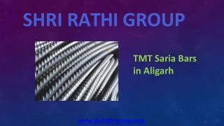 TMT Saria Bars in Aligarh- Shri Rathi Group