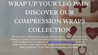 Wrap Up Your Leg Pain: Discover Our Compression Wraps Collection