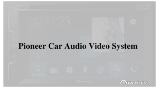 Pioneer car audio video system