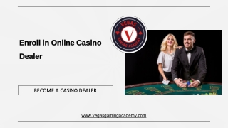 Enroll in Online Casino Dealer - Vegas Gaming Academy