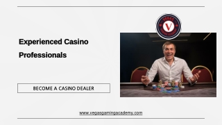 Experienced Casino Professionals - Vegas Gaming Academy