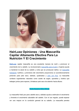 HairLuxe Opiniones _ Una Mascarilla Capilar Altamente Efectiva Para La Nutrición Y El Crecimiento