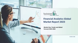 Financial Analytics Market 2023: Trends, Scope, Size, Demand & Competitors Study