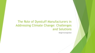 The Role of Dyestuff Manufacturers in Addressing Climate