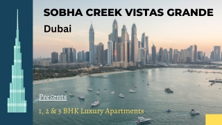 Sobha Creek Vistas Grande Dubai - Life Just Got Better