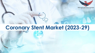 Coronary Stent Market Trends and Forecast 2023