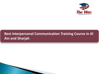 Best Interpersonal Communication Training Course in Al Ain and Sharjah