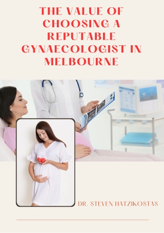 The Value Of Choosing A Reputable Gynaecologist In Melbourne