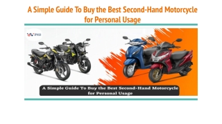 A Simple Guide To Buy the Best Second-Hand Motorcycle for Personal Usage