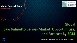 Saw Palmetto Berries Market Size to Hit New profit-making Growth By 2033