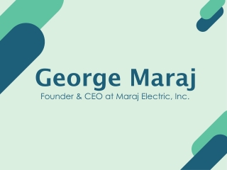 George Maraj - A Goal-focused Professional