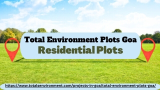 Total Environment Plots Goa: Your Gateway to Serene Residential Living