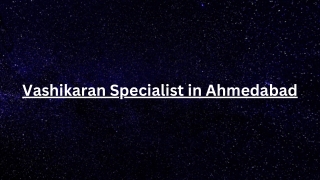 Best Vashikaran Specialist in Ahmedabad
