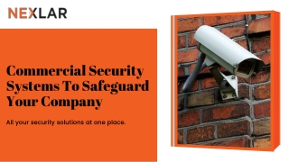 Commercial Security Systems To Safeguard Your Company