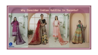 Why Consider Indian Outfits In Toronto?