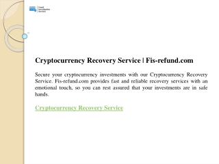 Cryptocurrency Recovery Service  Fis-refund.com