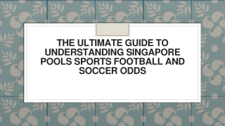 The Ultimate Guide to Understanding Singapore Pools Sports Football and Soccer Odds