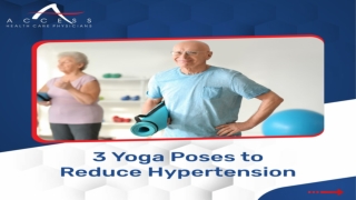 3 Yoga Poses to Reduce Hypertension - Access Health Care Physicians, LLC