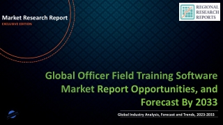 Officer Field Training Software Market Growth, Trends, Absolute Opportunity and Value Chain 2023-2033