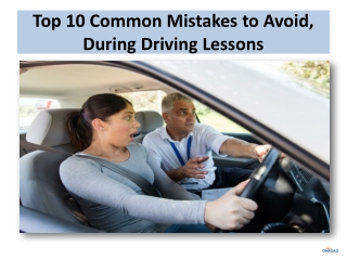 Top 10 Common Mistakes to Avoid, During Driving Lessons