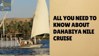 All You Need To Know About Dahabiya Nile Cruise