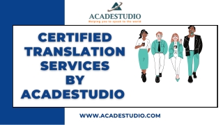 Certified Translation Services By Acadestudio