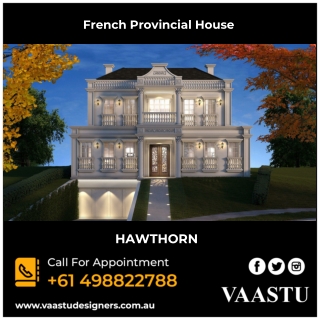 French Provincial House - Vaastu Designers