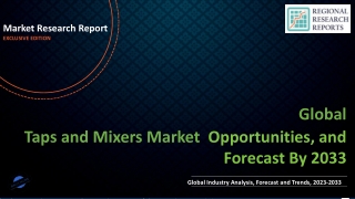 Taps and Mixers Market To Witness Huge Growth By 2033