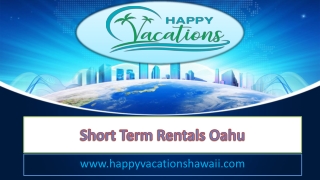 Short Term Rentals Oahu - www.happyvacationshawaii.com