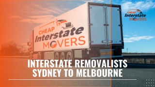 Interstate Removalists Sydney to Melbourne | Moving from Sydney to Melbourne