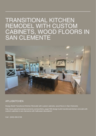 Transitional Kitchen Remodel with custom cabinets, wood floors in San Clemente