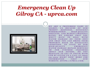 Emergency Clean Up Gilroy CA - uprca.com