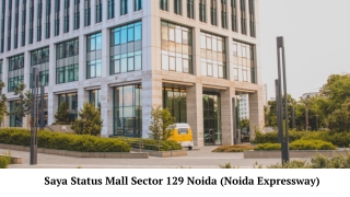 Saya Status Sector 129 Noida - PDF Download